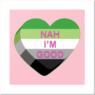 Nah I'm Good | LGBTQIA+ Aromantic Pride Flag Anti-Valentines Candy Heart Posters and Art